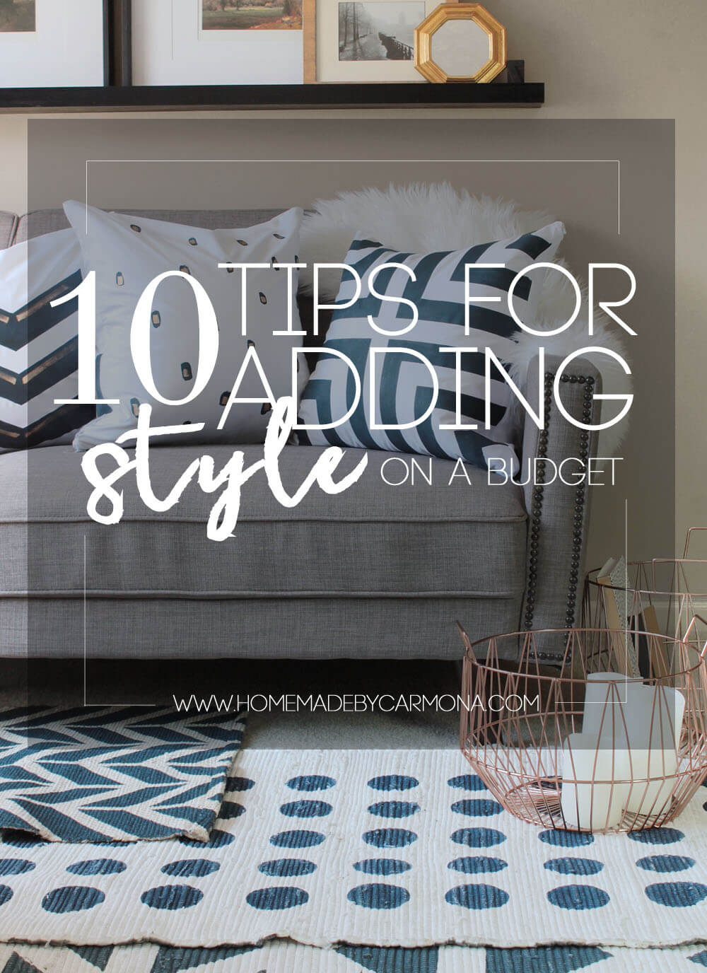 10 Tips For Adding Style On A Budget